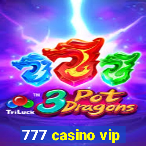 777 casino vip